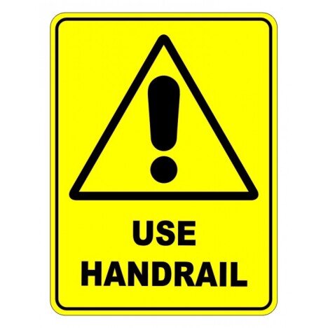 Use Handrail Sign